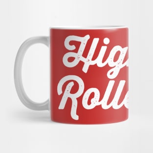 High Roller Mug